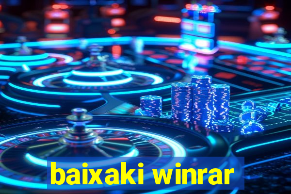 baixaki winrar